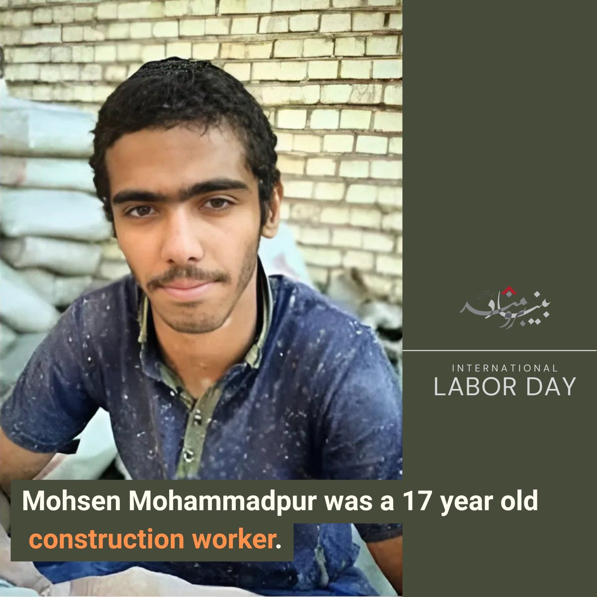IranRights_org's tweet image. On #InternationalLabourDay, we honor the memory of workers who lost their lives during protests, standing up against injustice.

Mohsen Mohammadpur Man’iyat was a student who worked in construction after school to help support his family. He also collected and sold recyclable