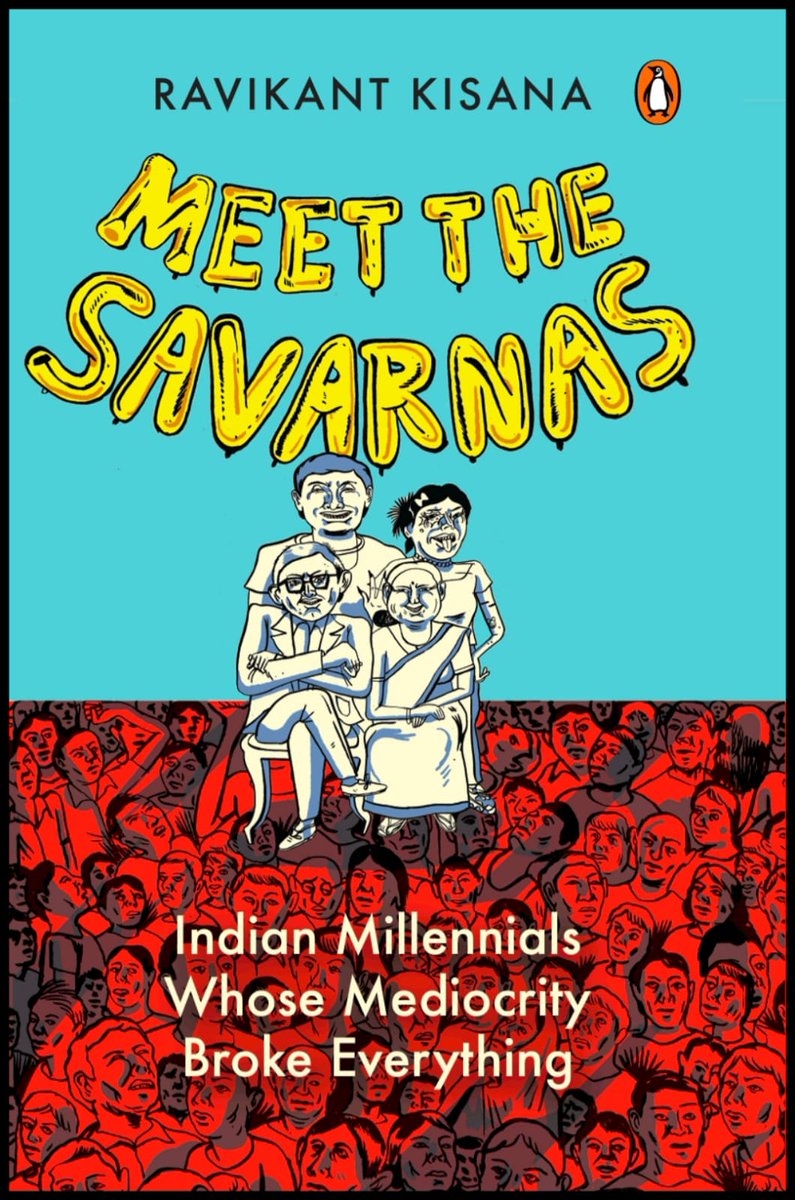 ProfRavikantK's tweet photo. My book-- 'Meet the Savarnas' is now out on Amazon. Do order! https://t.co/F64XqHkM8C