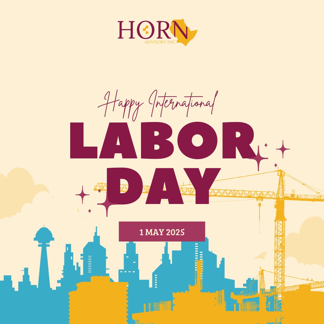 <a href="/hornadvisory/">Horn Advisory Inc</a> wishes you a happy Labour Day. On this day, we celebrate the strength, resilience, and dedication of Somalia's essential workers. Your efforts shape our future and inspire generations. 

#LabourDay