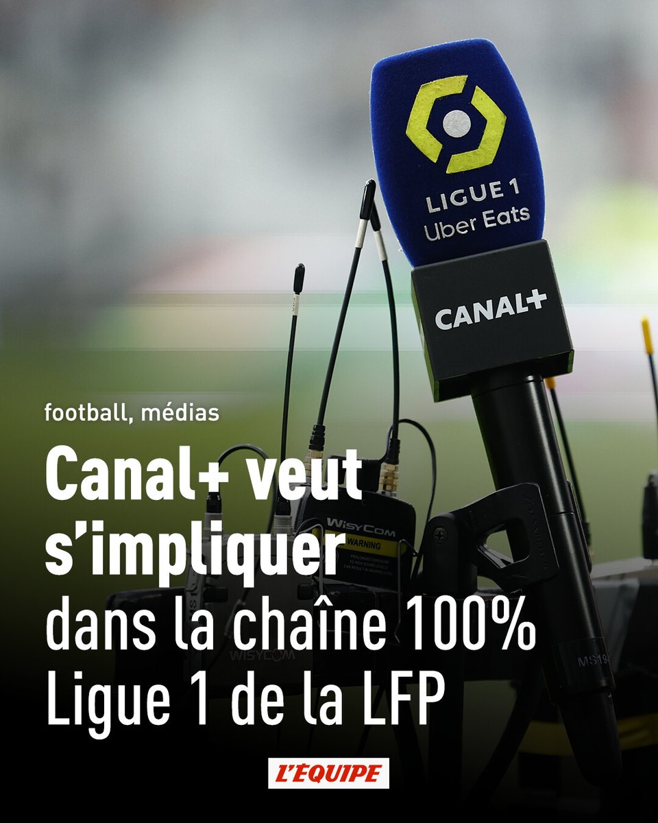 Canal+ veut s'impliquer dans la chaîne 100 % L1 de la LFP et réfléchit au prix de l'abonnement &gt; l.lequipe.fr/KMT