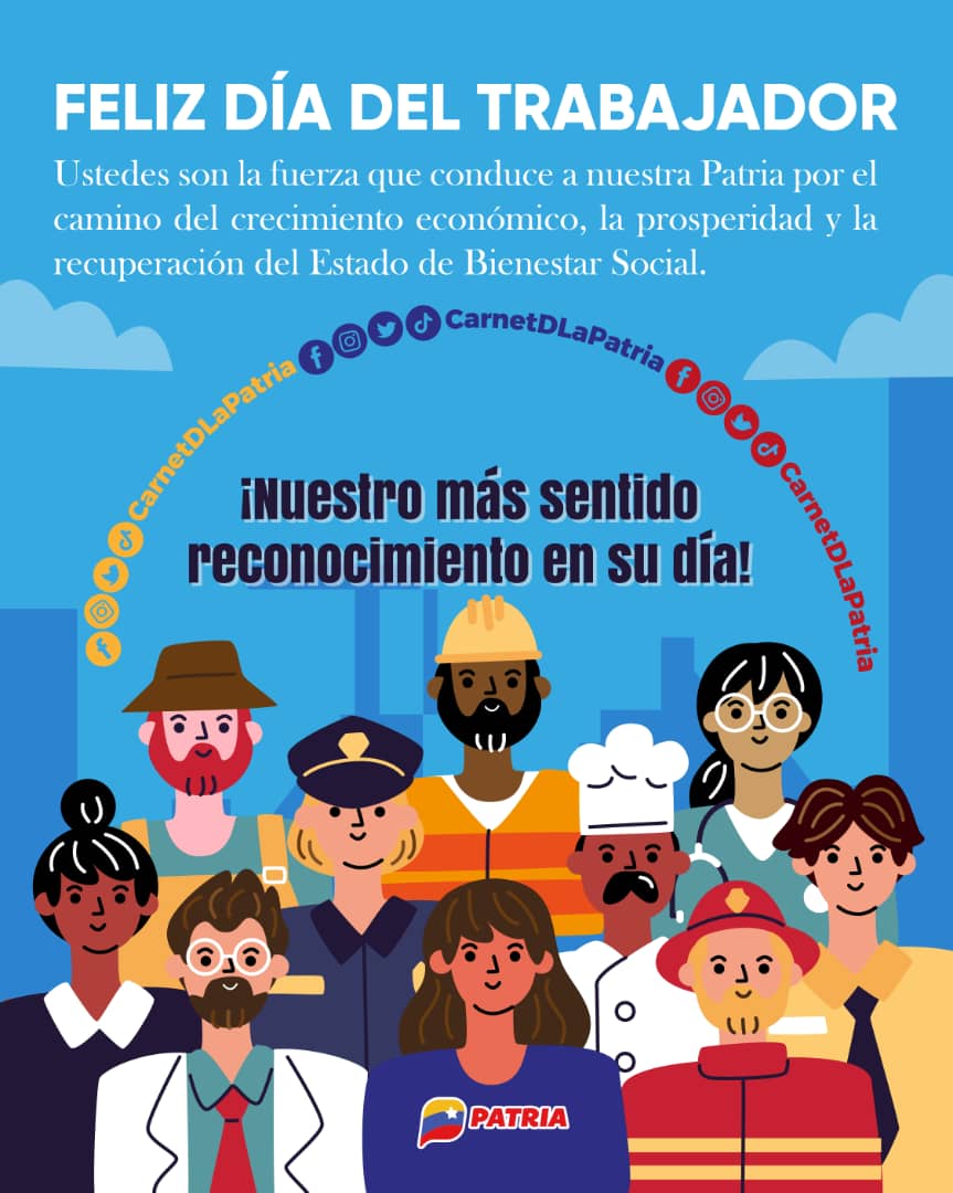 Hoy #1May, el #SistemaPatria conmemora el dia de las y los trabajadores, fuerza que conduce a nuestra Patria por el camino del crecimiento económico, la prosperidad y recuperación del Estado de Bienestar Social.
¡Viva la Clase Obrera!