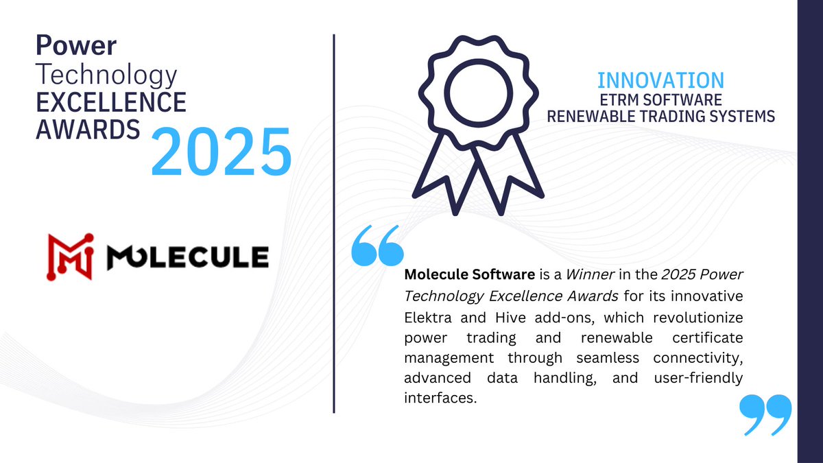 Future Power Technology & Power Technology (@power_onlinemag) on Twitter photo Molecule Software has been honored with two Innovation awards at the 2025 Power Technology Excellence Awards for their cutting-edge Energy Trading and Risk Management (ETRM) software focused on power and renewables.
Find out more - shorturl.at/D8ymg Molecule Software has been honored with two Innovation awards at the 2025 Power Technology Excellence Awards for their cutting-edge Energy Trading and Risk Management (ETRM) software focused on power and renewables.
Find out more - shorturl.at/D8ymg