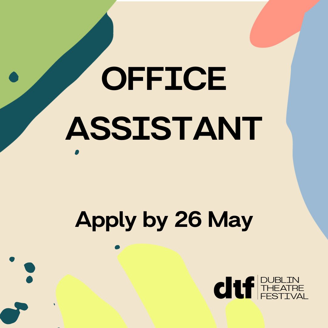 We are looking for an Office Assistant to join the team. 

The role includes the daily running of the festival reception and front office during the festival period. It is a seasonal role from 30 June to 15 Oct. 

Here is all the info
dublintheatrefestival.ie/about/

#jobfairy #artsjobs