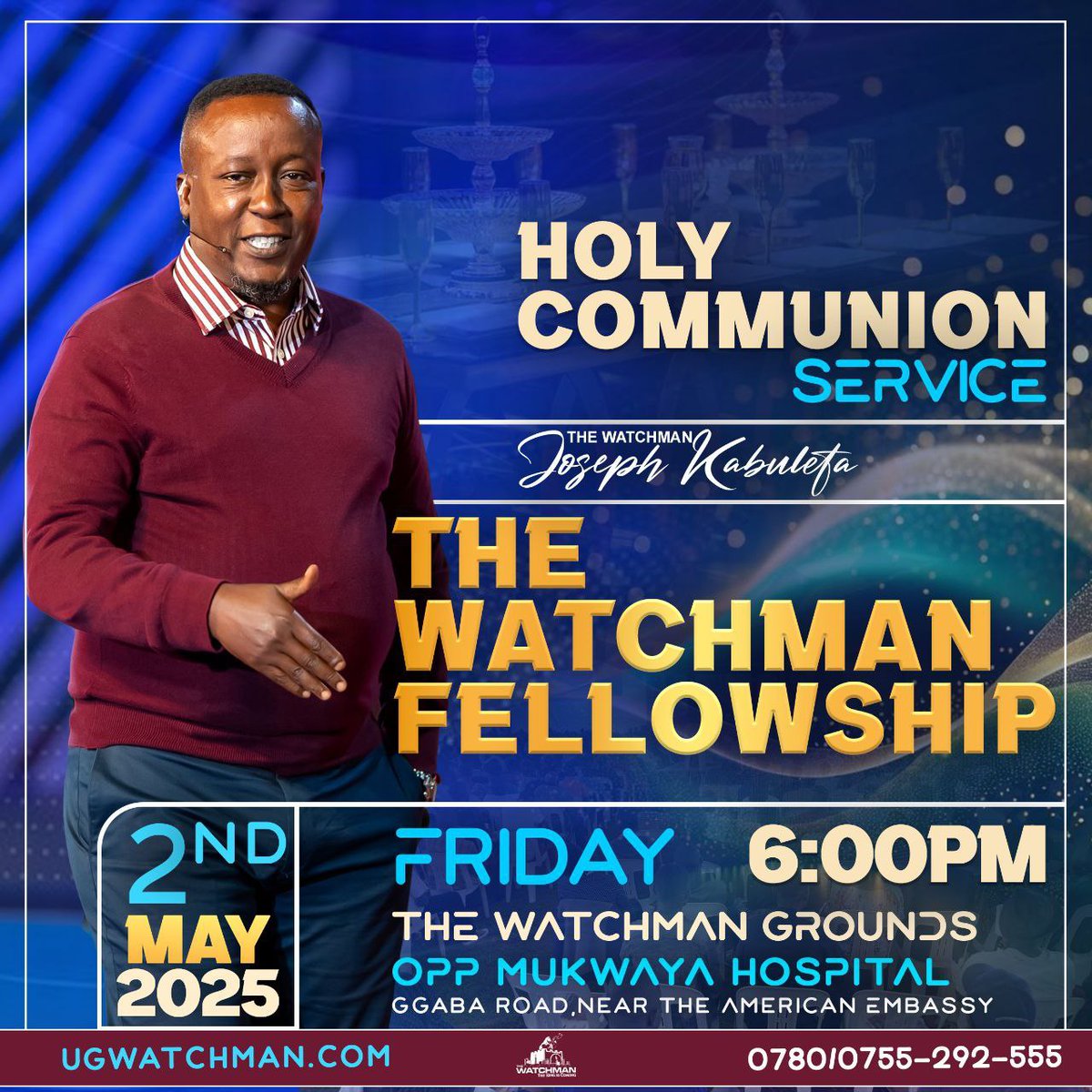 Luke 22:19-20 NKJV
Do not miss The Watchman HOLY COMMUNION service this Friday, 2nd MAY 2025, at the Watchman Grounds, along Ggaba Road, near the American Embassy, opposite Mukwaya General Hospital starting at 6 pm. 

0780292555 
#TheKingisComing
#TheWatchmanFellowship