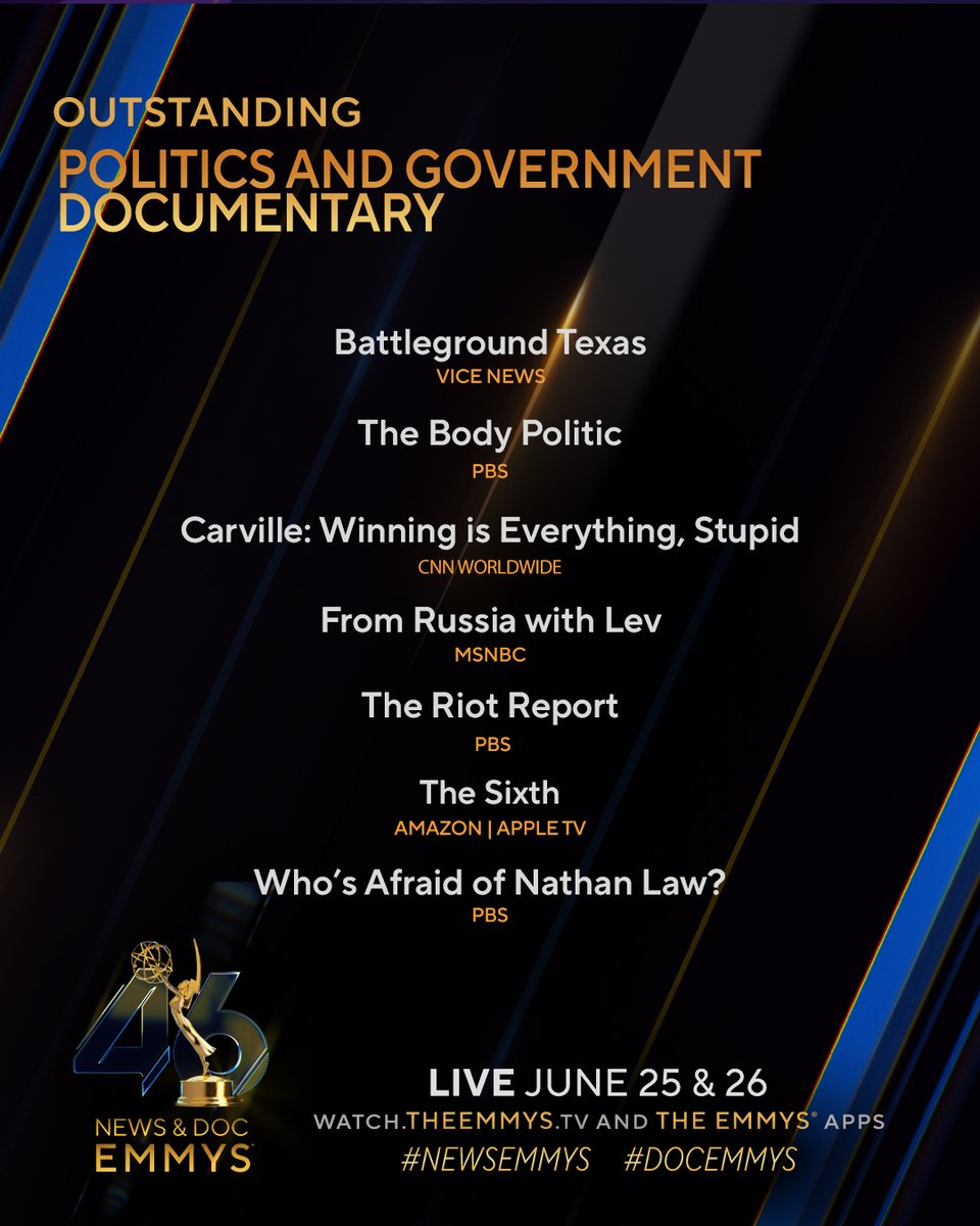 The Politics and Govt #DocEmmys Nominees:
- Battleground Texas (<a href="/VICENews/">VICE News</a>)
- The Body Politic (<a href="/PBS/">PBS</a>)
- Carville: Winning is Everything, Stupid (<a href="/CNN/">CNN</a>)
- From Russia with Lev (@MSNBC)
- The Riot Report (<a href="/PBS/">PBS</a>)
- The Sixth (<a href="/PrimeVideo/">Prime Video</a> <a href="/AppleTV/">Apple TV</a>)
- Who's Afraid of Nathan Law? (<a href="/PBS/">PBS</a>)