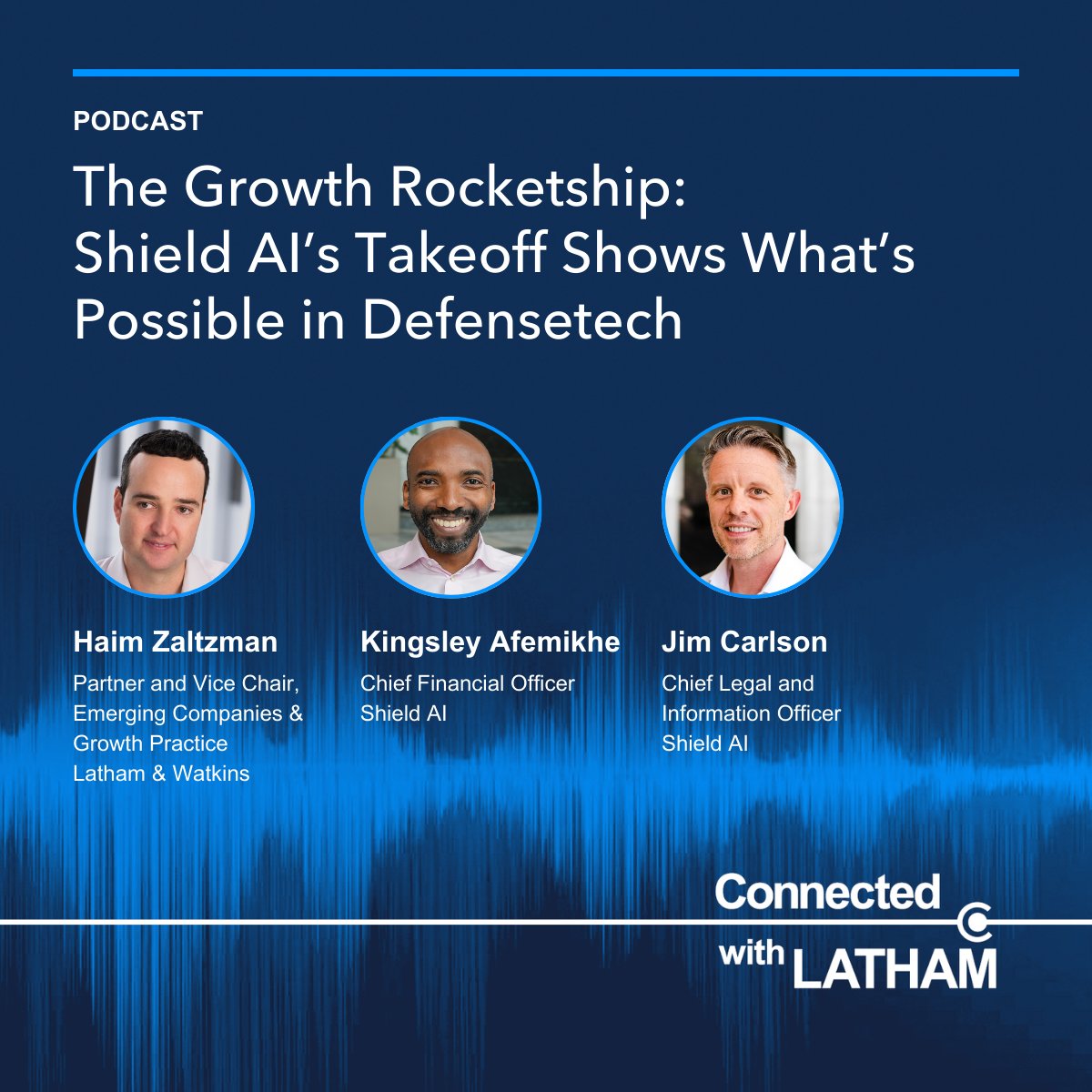 Partner Haim Zaltzman speaks with <a href="/shieldaitech/">Shield AI</a>'s Kingsley Afemikhe and Jim Carlson in this episode of Connected With Latham to discuss the defining trends in defense and AI shaping the future.

Apple lw.link/g53s7S
Spotify lw.link/VpNMhS