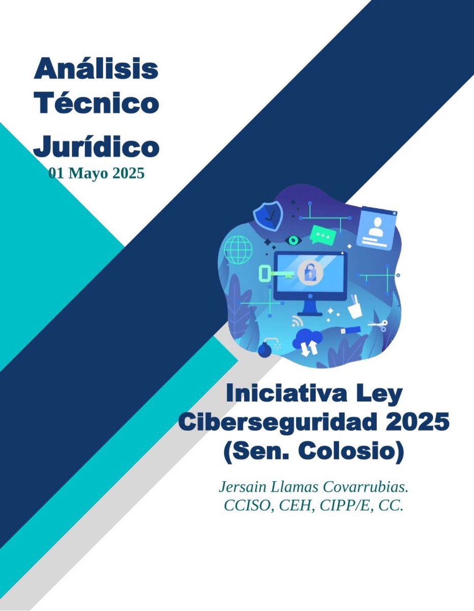 zjersain's tweet image. 🚨 Análisis técnico-jurídico de la iniciativa Ley de Ciberseguridad (Sen Colosio) del 30 de abril 2025. 🇲🇽

Como lo he hecho con cada proyecto legislativo en materia de ciberseguridad, hoy comparto el informe completo sobre la iniciativa presentada ayer en el Senado por el Sen.…