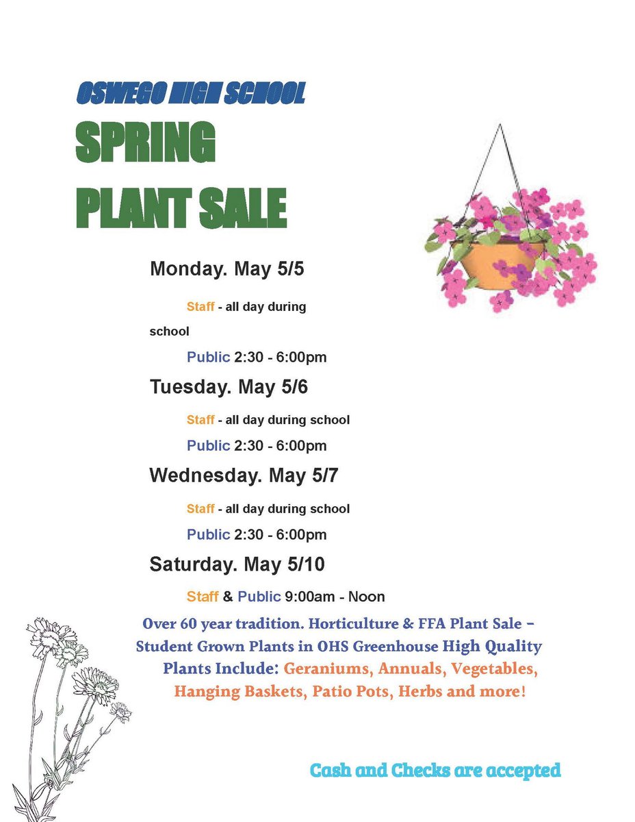 The OHS Horticulture Club will hold their plant sale Monday, May 5 - Wednesday, May 7 from 2:30 - 6:00 pm and Saturday, May 10 from 9:00 am - 12:00 pm. There will be summer annuals, geraniums, patio pots, hanging baskets, veggies, and more.