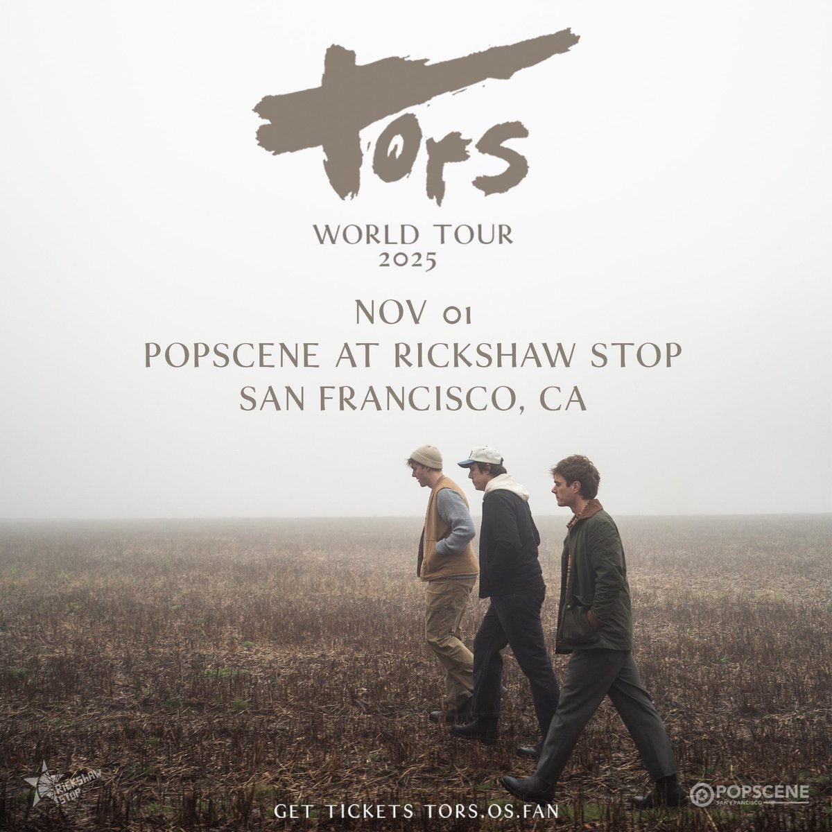 POPSCENE Presents (@popscenesf) on Twitter photo NEW POPSCENE SHOW ON SALE NOW 🚨
The SF headlining debut of rising UK folk-rockers...
TORS 🇬🇧🇬🇧🇬🇧
Saturday, 11/1
<a href="/rickshawstopsf/">Rickshaw Stop</a>
8pm/all ages
From the <a href="/Glassnotemusic/">Glassnote Records</a> family!
<a href="/TheTorsBand/">Tors</a>
GET TIX HERE 🎟️🎟️🎟️
eventbrite.com/e/130331640745… NEW POPSCENE SHOW ON SALE NOW 🚨
The SF headlining debut of rising UK folk-rockers...
TORS 🇬🇧🇬🇧🇬🇧
Saturday, 11/1
<a href="/rickshawstopsf/">Rickshaw Stop</a>
8pm/all ages
From the <a href="/Glassnotemusic/">Glassnote Records</a> family!
<a href="/TheTorsBand/">Tors</a>
GET TIX HERE 🎟️🎟️🎟️
eventbrite.com/e/130331640745…