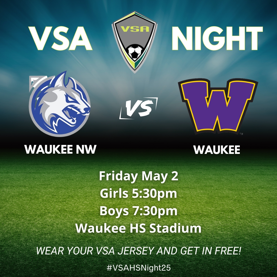 VSA Night is Tomorrow!

⚽️Waukee vs Waukee Northwest
📅Friday, May 2
⏰Girls 5:30pm
⏰Boys 7:30pm
📍Waukee HS Stadium

Wear your VSA jersey and get in free!
