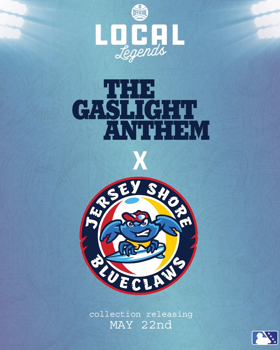 THE GASLIGHT ANTHEM X JERSEY SHORE BLUECLAWS

LOCAL LEGENDS

RELEASING MAY 22ND