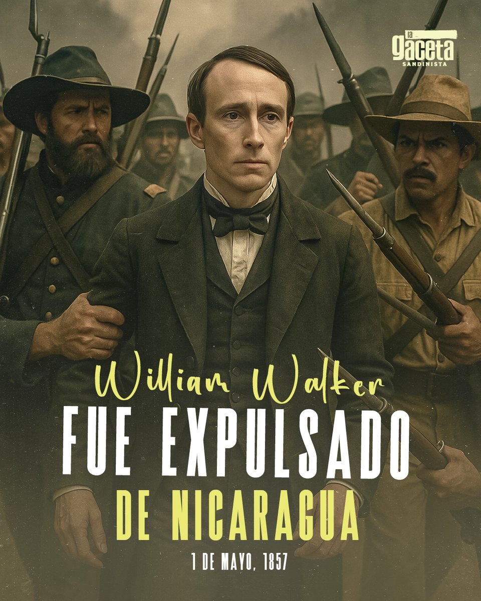 🔴⚫El 1 de mayo de 1857, el mercenario estadounidense William Walker fue expulsado de Nicaragua por las tropas centroamericanas, tras intentar imponer un régimen esclavista y extender el dominio de Estados Unidos en la región.

Su derrota marcó el fin de la invasión filibustera.