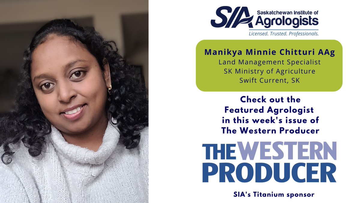 While enjoying your weekly @WesternProducer, be sure to check out the #FeaturedAgrologist! This week, we're spotlighting Manikya Minnie Chitturi AAg with the SK Ministry of Agriculture.