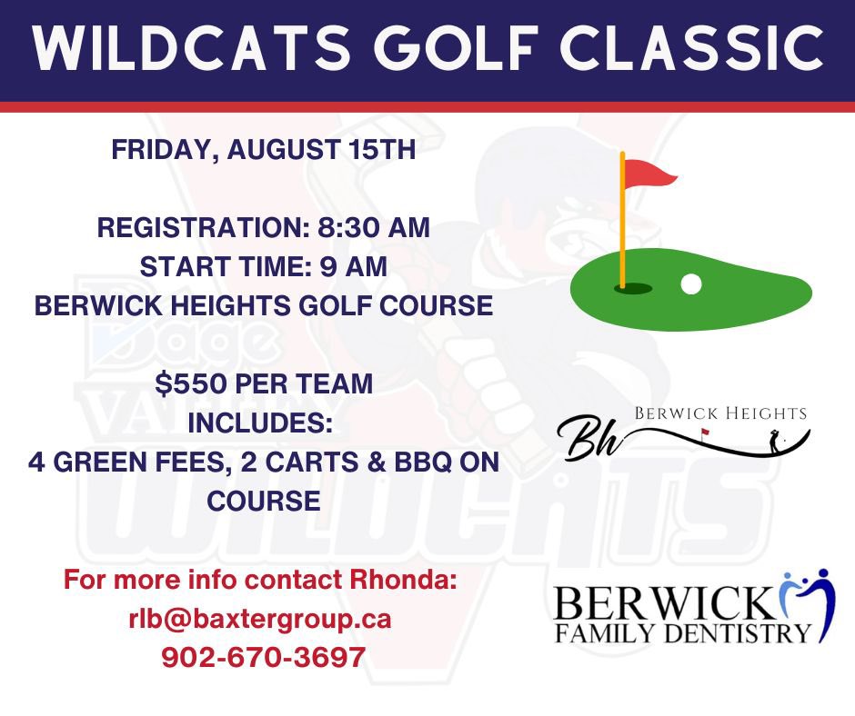 ⛳️ REGISTRATION NOW OPEN ⛳️

Registration is now open for our annual Wildcats Golf Classic, taking place Friday August 15 at Berwick Heights Golf Club.

Contact Rhonda Baxter (RLB@BaxterGroup.ca) for registration and more information!
