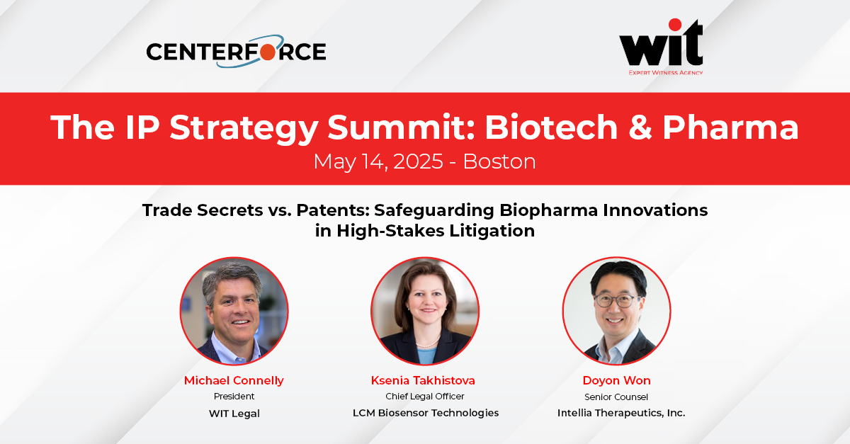 WIT (@witexperts) on Twitter photo WIT is proud to sponsor the upcoming <a href="/cfsummits/">Centerforce USA</a> IP Strategy Summit!
Hear WIT President Michael Connelly speak on the "Trade Secrets vs. Patents: Safeguarding Biopharma Innovations in High-Stakes Litigation" panel alongside leaders from LCM Biosensor Technologies & <a href="/intelliatx/">Intellia Therapeutics</a>. WIT is proud to sponsor the upcoming <a href="/cfsummits/">Centerforce USA</a> IP Strategy Summit!
Hear WIT President Michael Connelly speak on the "Trade Secrets vs. Patents: Safeguarding Biopharma Innovations in High-Stakes Litigation" panel alongside leaders from LCM Biosensor Technologies & <a href="/intelliatx/">Intellia Therapeutics</a>.
