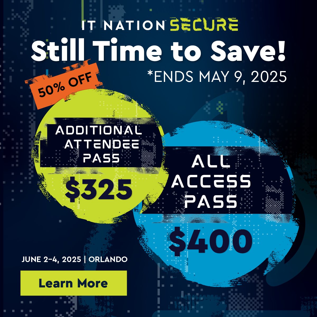 Get 50% off your All Access Pass to IT Nation Secure until May 9, 2025!  

👉 Register now before the flash sale ends: ms.spr.ly/6012SRh96

#ITN25 #Cybersecurity #MSP #MSSP