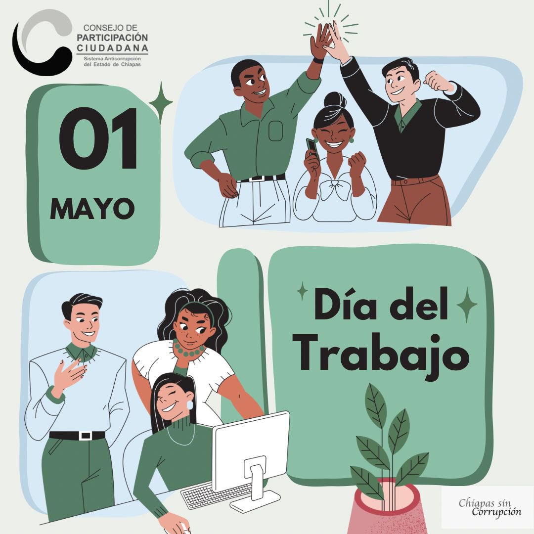 En México, el 1 de mayo también se celebra como el Día del Trabajador, recordando la lucha por los derechos laborales y la importancia de la clase trabajadora en el desarrollo del país.

#cpcchiapas 
#SomosAnticorrupción 
#ChiapasSinCorrupción