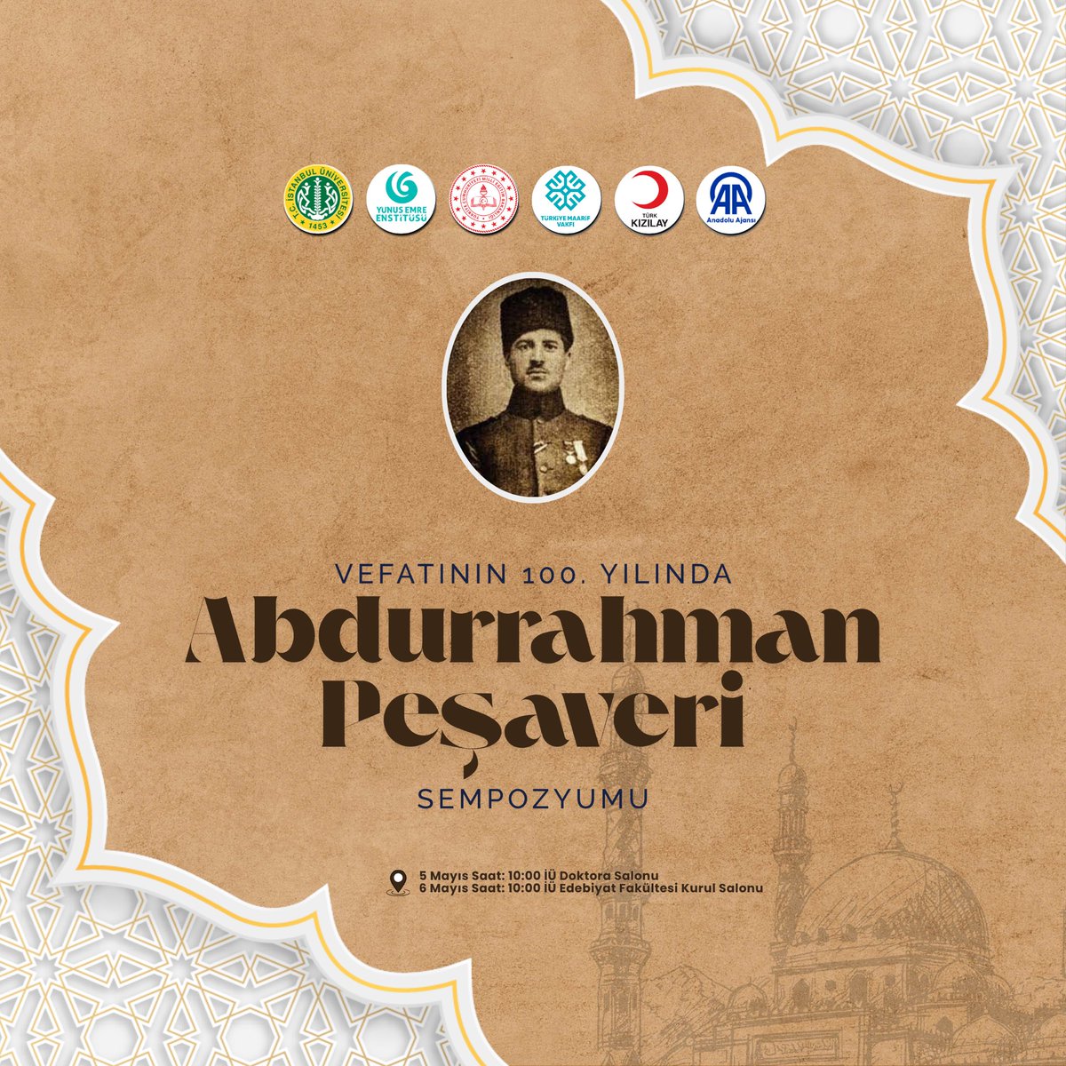 Vefatının 100. Yılında Abdurrahman Peşaveri Sempozyumu

İstanbul Üniversitesi ve Yunus Emre Enstitüsü iş birliğiyle, Abdurrahman Peşaveri’nin vefatının 100. yılında düzenlenen uluslararası sempozyuma davetlisiniz.