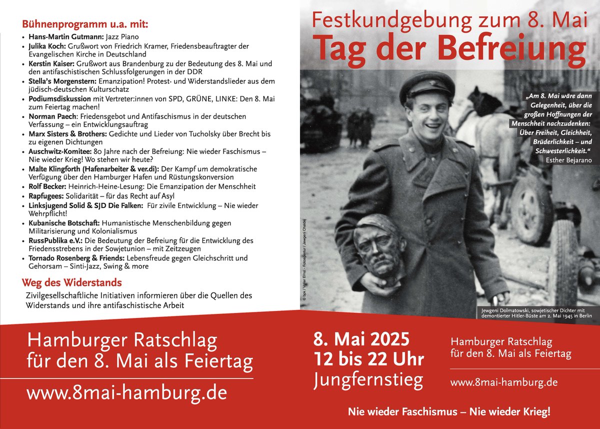 Festkundgebung zum Feiern und Verwirklichen der Konsequenzen aus der Befreiung von Faschismus und Weltkrieg. 8. Mai 2025, HHer Jungfernstieg, 12-22 Uhr. Mit Kulturprogramm aus Musik, Theater und Lesungen sowie Weg des Widerstands. #8mai #TagDerBefreiung 8mai-hamburg.de