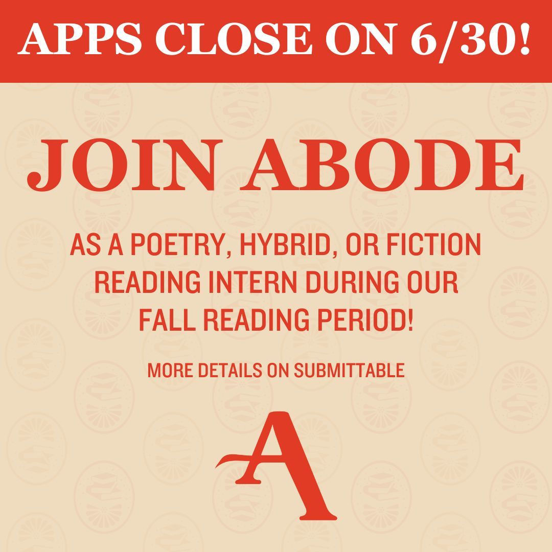 ‼️Our Intern Reading Applications are open‼️

Join Abode Press as a reading intern for our fall reading period in either poetry, hybrid, or fiction. Readers will read 1-2 manuscripts a week and gain hands-on experience.

Apply and learn more: abodepress.submittable.com/submit