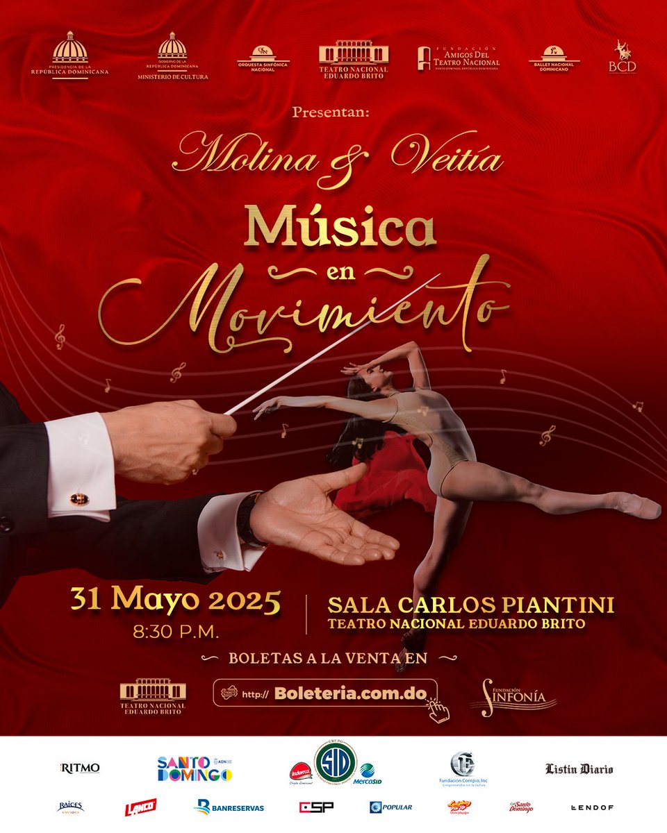 “Música en Movimiento” un viaje lleno de emoción y ritmo. Con la Orquesta Sinfónica Nacional bajo la dirección de José Antonio Molina y el Ballet Nacional Dominicano con coreografía de Carlos Veitía.📍Teatro Nacional Eduardo Brito.  Boletas a la venta en boleteria.com.do