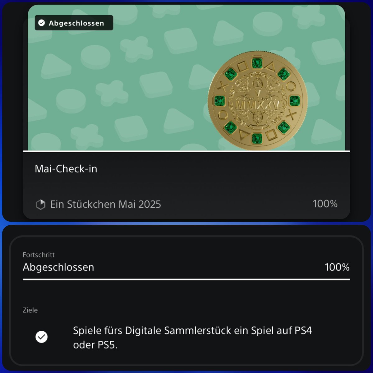 1 neue #PSStars Kampagne ist heute gestartet:

Mai-Check-In
-Belohnung: Ein Stückchen Mai 2025 (Häufig)
-Dauer: 30 Tage
-Bedienung: Spielt ein beliebiges Spiel auf eurer #PS4 oder #PS5 um das Sammelobjekt zu erhalten.