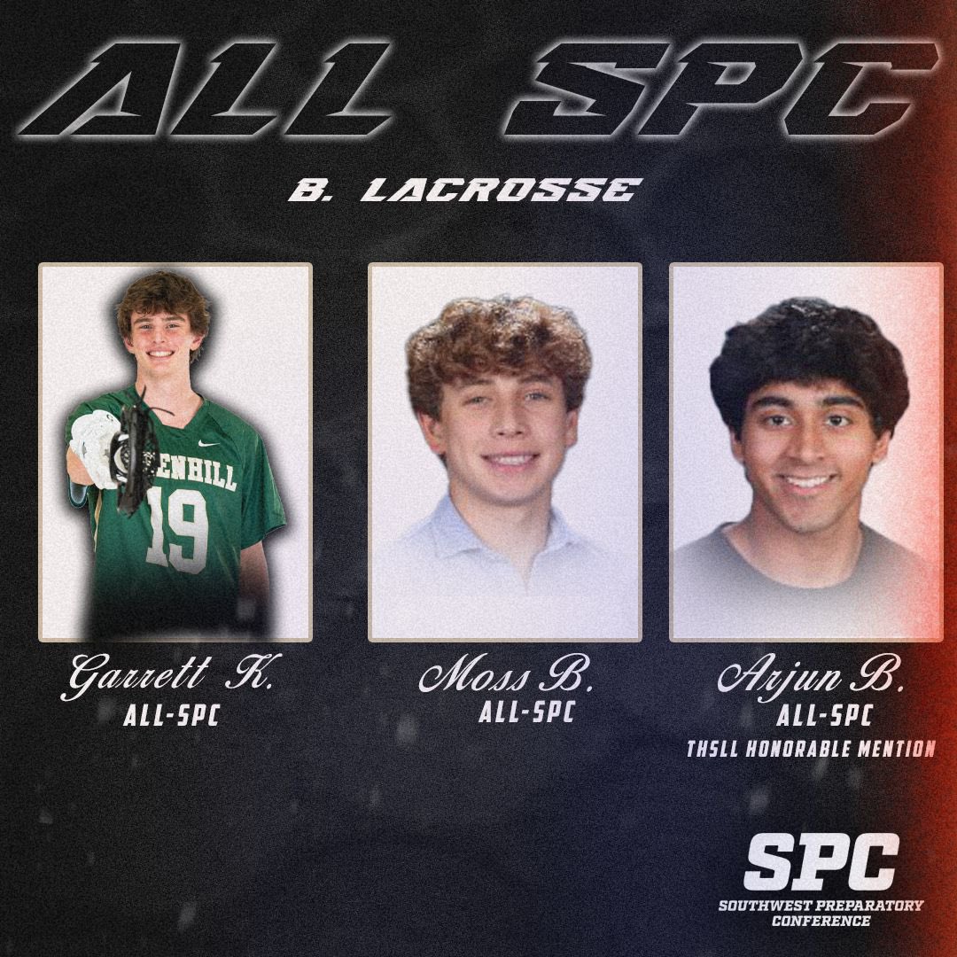 Congratulations to our B. Lax All-SPC selections. Extremely proud of the season you all played. Continue being great! 

Arjun Bhatnagar - All-SPC, THSLL Honorable Mention 
Moss Barron - All-SPC 
Garrett Koerner - All SPC