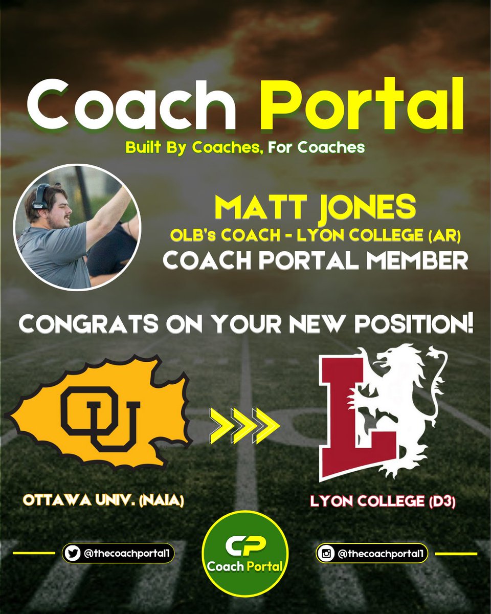 Coach Portal (@thecoachportal1) on Twitter photo Congrats to Coach Portal Member, Matt Jones (<a href="/CoachJonesLyon/">Matt Jones</a>), on his promotion to OLB's Coach at Lyon College in Arkansas! From graduate assistant, to full-timer, Coach Jones has always been a grinder & deeply cares for his players! Lyon College got a great one! Good luck with Congrats to Coach Portal Member, Matt Jones (<a href="/CoachJonesLyon/">Matt Jones</a>), on his promotion to OLB's Coach at Lyon College in Arkansas! From graduate assistant, to full-timer, Coach Jones has always been a grinder & deeply cares for his players! Lyon College got a great one! Good luck with