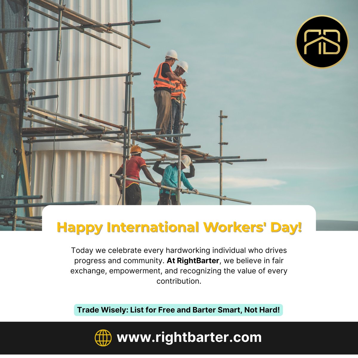rightbarter's tweet photo. 💪 Happy International Workers' Day!
At RightBarter, we honor the dedication of workers who build, support, and uplift our communities. Your efforts power progress, and your contributions matter. 🙌

Let’s continue to trade wisely, support one another, and grow together.
🌍 List for free. Barter smart. Not hard.
🔗 https://t.co/qDYhxqYbdE

#InternationalWorkersDay #RightBarter #BarterSmart #SupportWorkers #FairTrade 
#RightBarter #TradeSmarter #SkillForSkill #NoCashDeals #BarterNetwork #ElevateYourLifestyle #rightbartersuccess #BarterExchange #SkillBarter #TradeSkills #BarterServices #BarterMarketplace #SkillTrading #SwapServices #SkillsForGoods #TradeYourSkills #BarteringPlatform #PeerToPeerBarter #bartertransactions #RightBarter #SkillExchange #tradesmarter