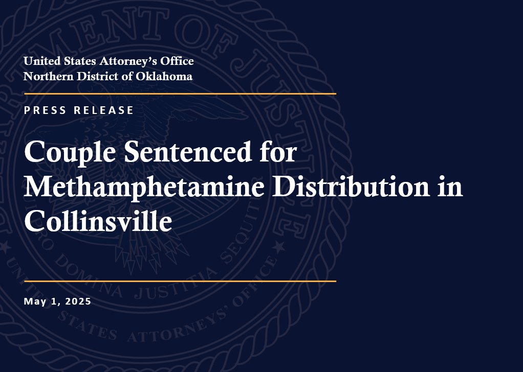 Couple Sentenced for Methamphetamine Distribution in Collinsville #DOJ #projectsafeneighborhoods Further info: justice.gov/usao-ndok/pr/c…