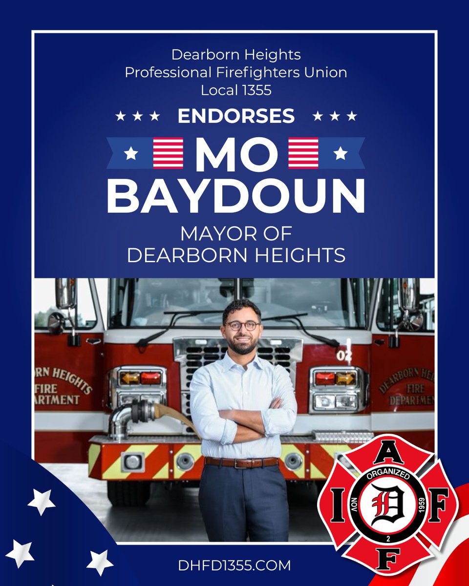 Dearborn Heights Professional Firefighters Union Local 1355 proudly endorses Mo.Baydoun in his campaign for Mayor of Dearborn Heights! Thank you for your dedication to the city, the residents, and our department's mission. You have our full support in your upcoming election!
