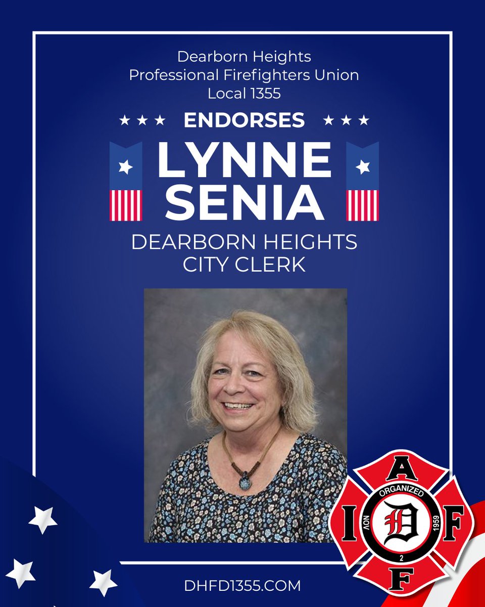 Dearborn Heights Professional Firefighters Union Local 1355 proudly endorses Lynne Senia in her campaign for City Clerk of Dearborn Heights! Thank you for your dedication to the city, the residents, &amp; our department's mission. You have our full support in your upcoming election!