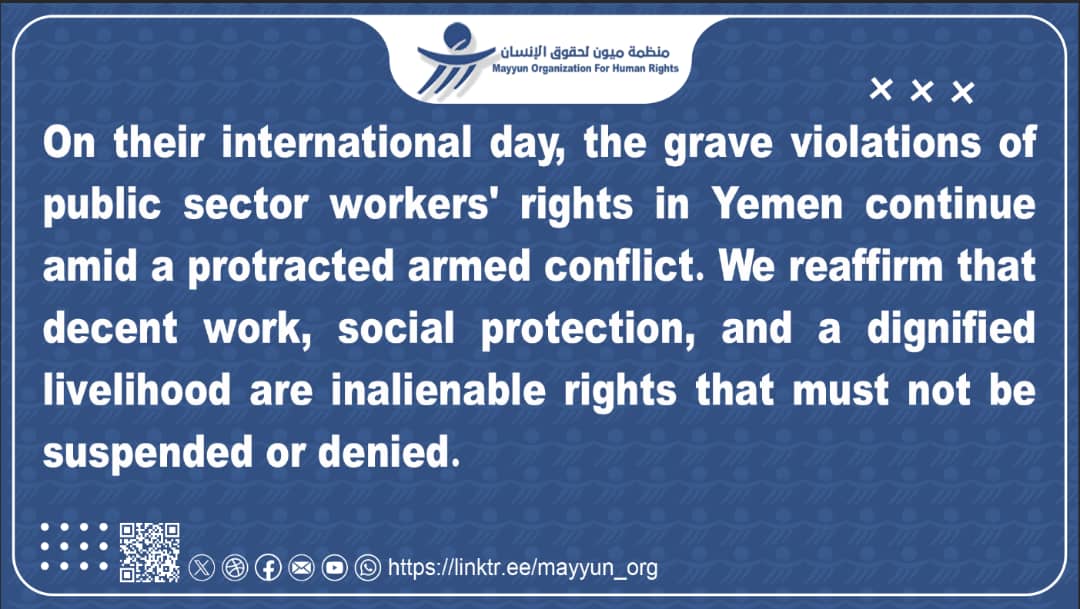Mayyun_Ar's tweet photo. On #LabourDay, Mayyun affirms that the economic and social rights of public sector employees in #Yemen are being severely violated amid a protracted armed conflict and institutional division that has shattered the system of social justice.
statement 📖👇
https://t.co/KjUqcLcmnZ https://t.co/phYWhQjBoR