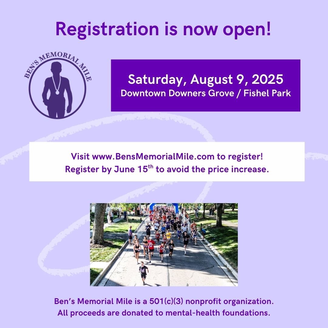 Register today for #bensmemorialmile! 

#cararuns #MentalHealthAwarenessMonth #mentalhealth #downersgrove #namidupage #runchicago
