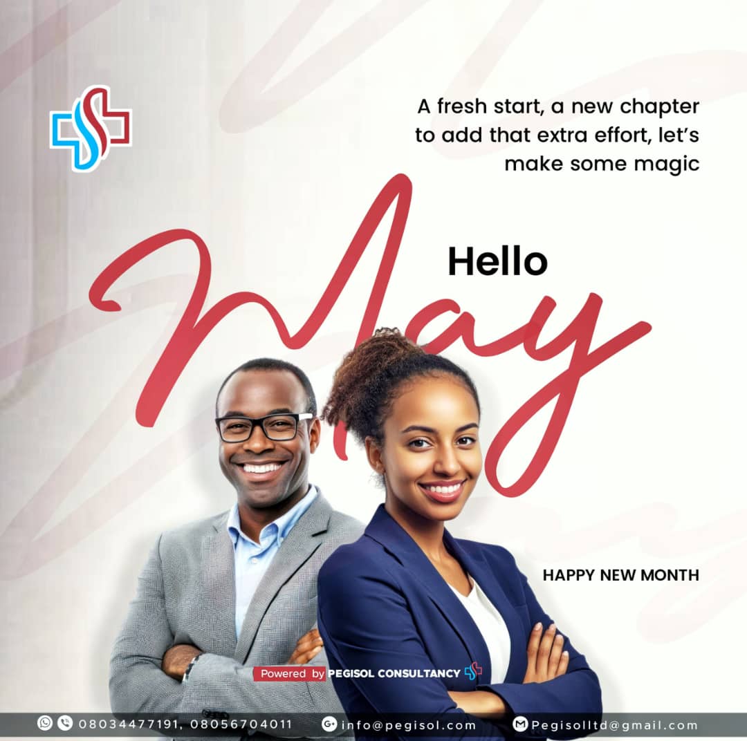 Happy new month from all of us at 
PEGISOL Consultancy