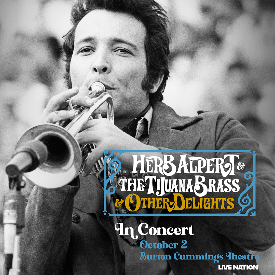 Herb Alpert &amp; The Tijuana Brass are coming to the Burton Cummings Theatre in Winnipeg on October 2nd. They will be performing all of your favorite TJB hit songs! Fan Pre-sale starts at 10AM CT on Wednesday, May 7th.
Ticket Link: ticketmaster.ca/event/1100629D…
Password: FREESTYLE