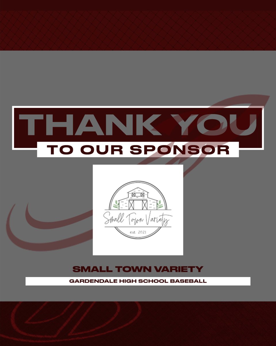 Thank you, Small Town Variety, for your support of Gardendale Baseball!