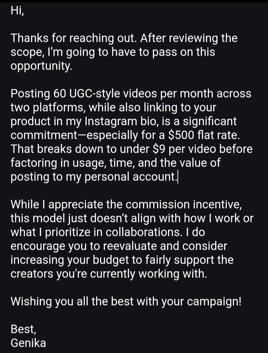 UGC Creators: please take a moment before accepting offers like this.

I was recently offered $500 for:

• 2 UGC-style videos per day
• 60 videos total
• Cross-posting to IG
• Commission link in my TikTok bio

That breaks down to under $9 per video—not including usage, time,