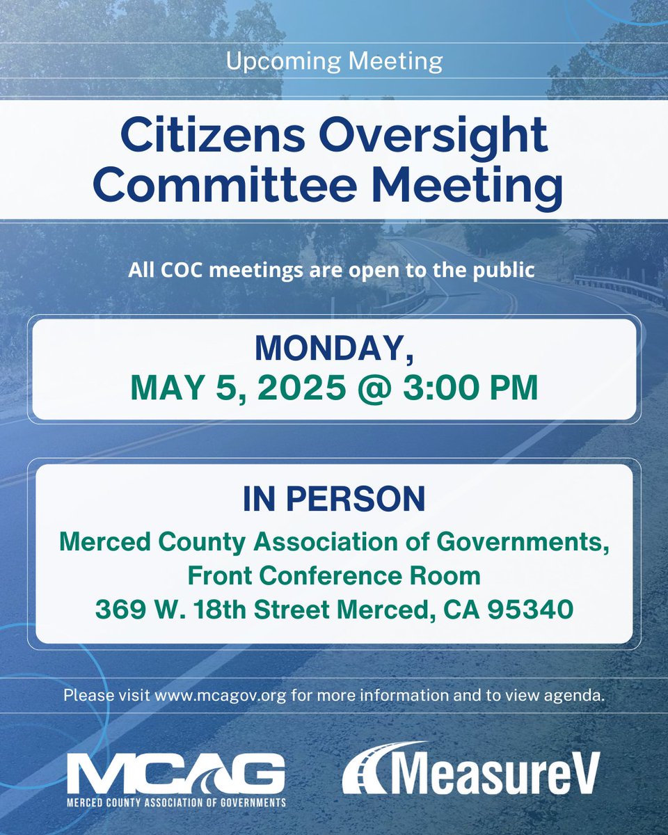 The next meeting of the Measure V Citizens Oversight Committee will be held on Monday, May 5th at 3:00pm in the MCAG Front Conference Room located at 369 W. 18th Street Merced, CA 95340.
 
The meeting is free and open to the public. For more info visit: mcagov.org/319/Citizens-O…