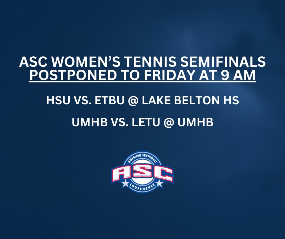 ‼ TENNIS SCHEDULE CHANGE ‼

The Women's Tennis Semifinal Matches have moved to Friday, May 2nd at 9 am. UMHB and LETU will play at the UMHB Tennis Courts. HSU and ETBU will play at Lake Belton High School.

#ascsports #asctennis #ascchamps