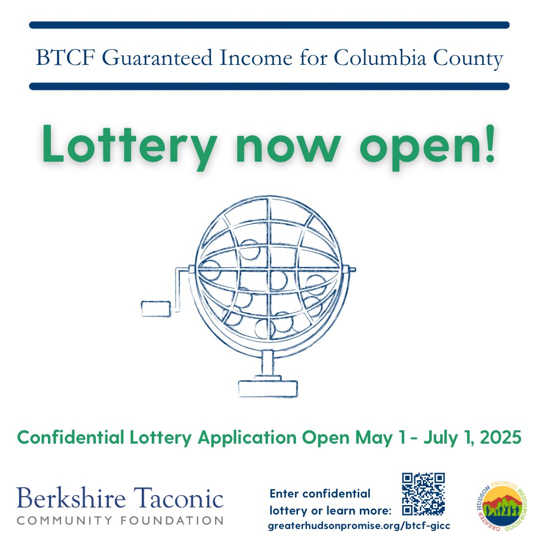 BTCF-GICC will provide selected participants $500 every month for two years, starting in August.  

Two single parents/caregivers from each town/city in Columbia county will be randomly selected.

CONFIDENTIAL LOTTERY NOW OPEN! 

Deadline to apply: 7/1/25

greaterhudsonpromise.org/btcf-gicc