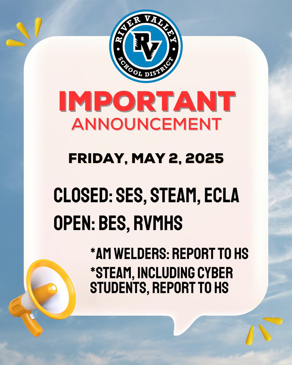 Due to power outages, the Saltsburg campus (SES, ECLA, STEAM) will be closed on Friday, May 2. RVMHS &amp; BES will be open. AM welders report to the high school. All STEAM students, including cyber students, are expected to attend in person at the high school.