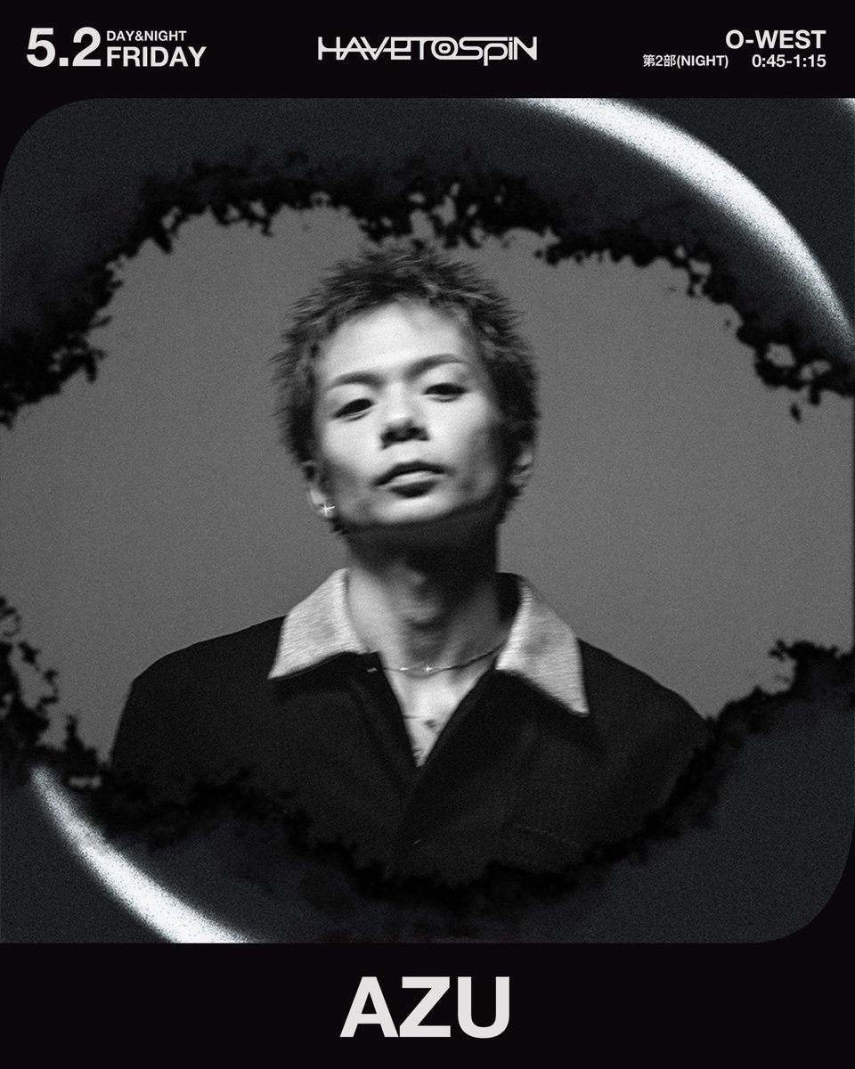 azu_ifn's tweet image. &quot;Have to Spin&quot; Spotify O-WEST
Live 0:45〜