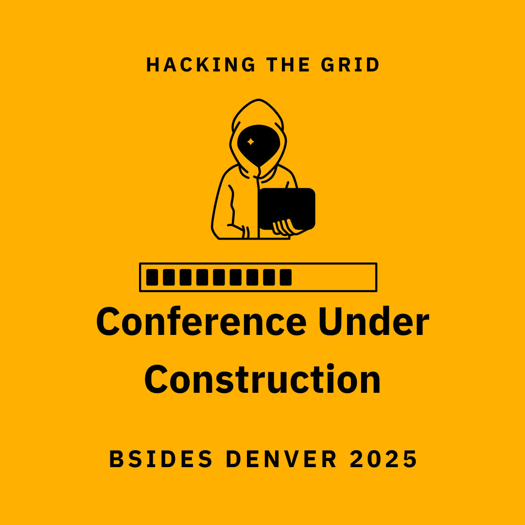 What does Infrastructure mean to you in cyber? 
Let’s talk about it this September.

#HackingTheGrid, #BSidesDenver25, #CyberSecurity, #Infosec, #InfrastructureSecurity