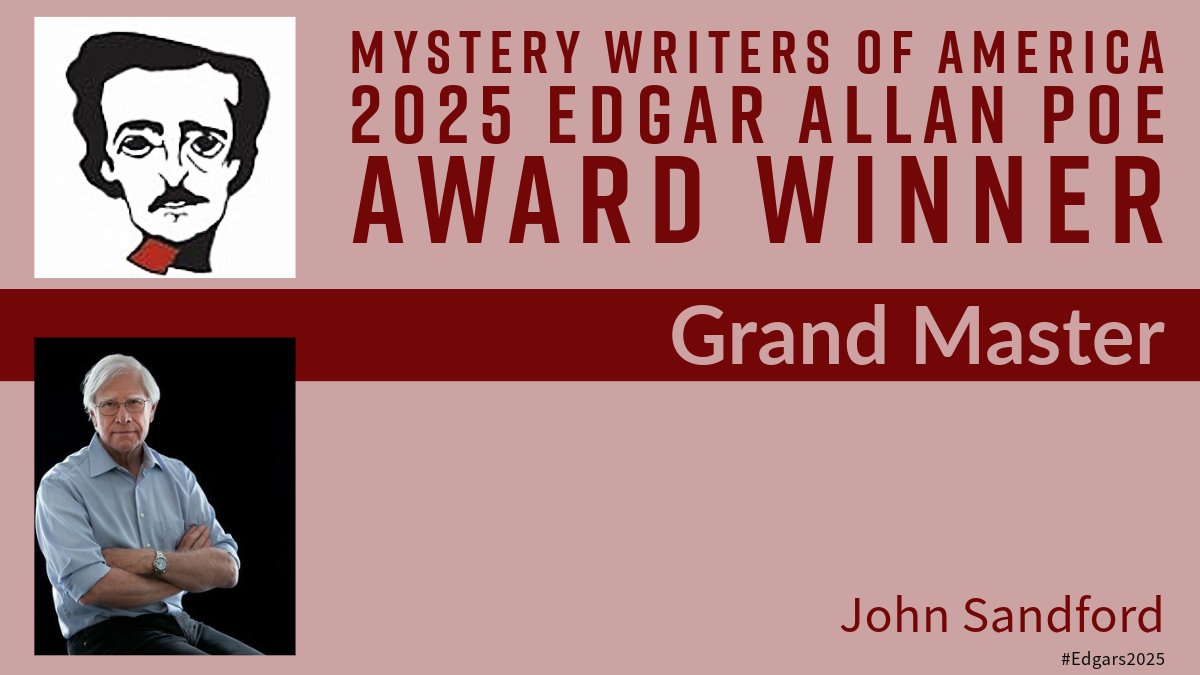 Congratulations to <a href="/J_Sandford/">John Sandford</a>, 2025 Grand Master! #Edgars2025