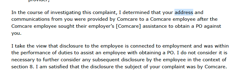 Comcare will give their employees your residential address if you hurt their feelings.