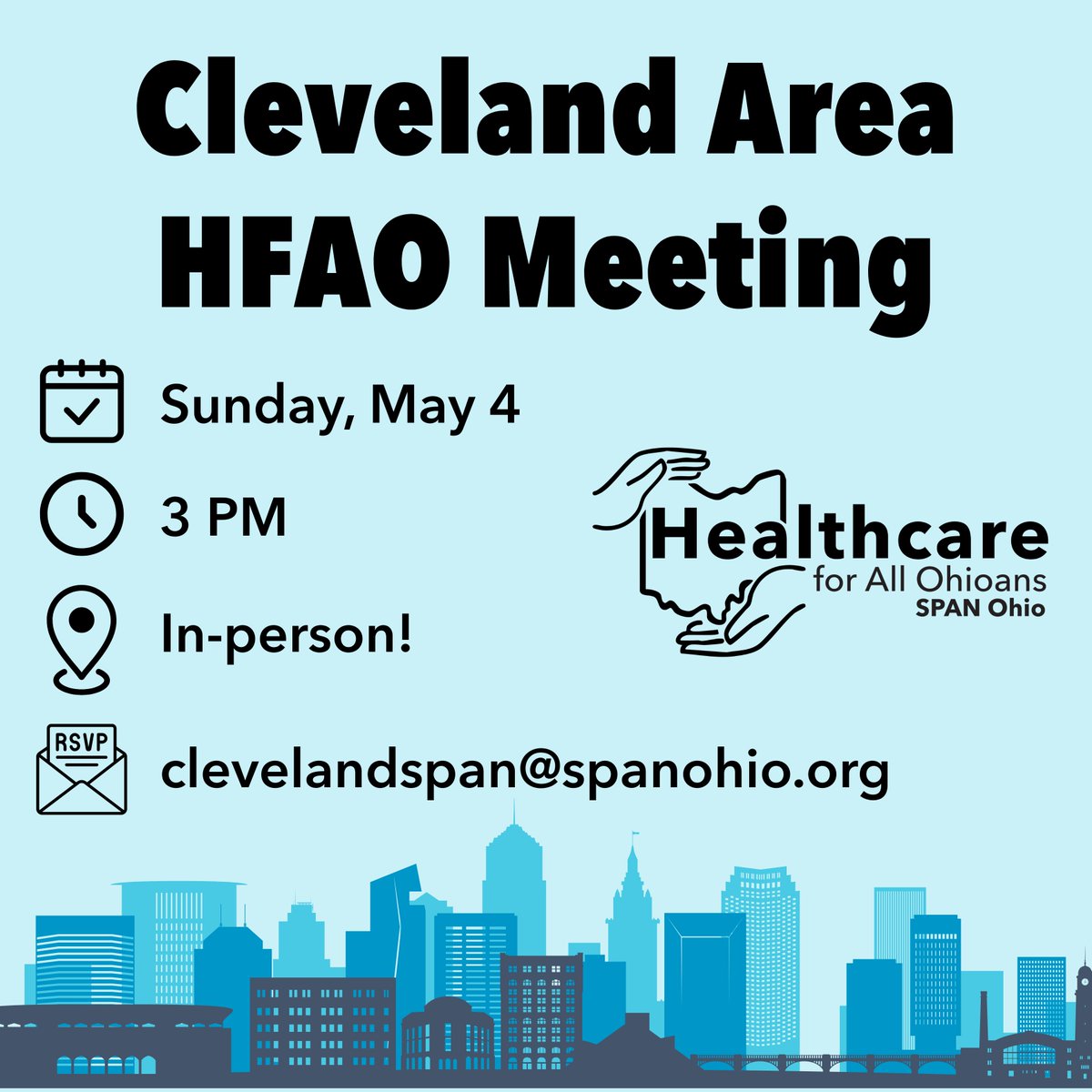 Join us on Sunday, May 4 at 3 PM in Cleveland for our Cleveland Area HFAO Meeting. For details, please contact Bob at (440) 838-8638, Cathe at (310) 749-6111, or email clevelandspan@spanohio.org. 

#healthcareforallohioans #ohiohealthcare #HCFAO #healthcareforall #universalhealth