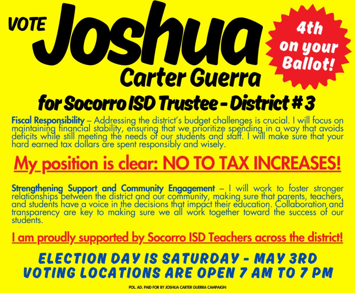Hello - My name is Joshua Carter Guerra and I am running to be your next SISD Trustee for District 3.  Election Day is this Saturday, May 3rd. I humbly ask for your vote in this crucial election. If you have any questions or concerns, please call me at 915-801-4396. Thank you!
