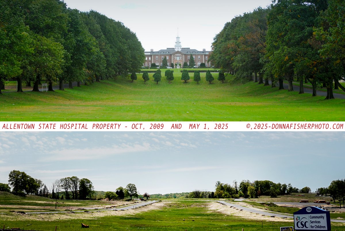 Pa. State Hospital property in #Allentown on Oct. 7, 2009 and May 1, 2025.  #LehighValley   #BethlehemPa  #LehighCounty   donnafisherphoto.com
