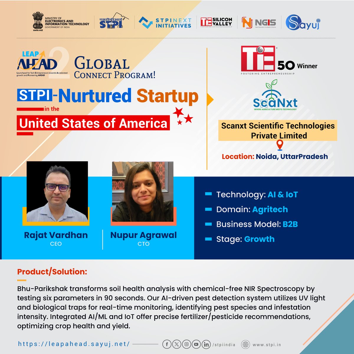 🌟 A Proud Moment for Indian Innovation! 🇮🇳

STPI-nurtured startup, M/s Scanxt Scientific Technologies Private Limited, has been honored as a #TiE50 Winner and is representing India’s tech prowess on the global stage in 🇺🇸 USA through the 2nd Edition of the Leap Ahead Global